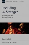 Including the Stranger - Foreigners In The Former Prophets