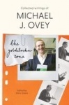 The Goldilocks Zone - Collected Writings Of Michael J. Ovey