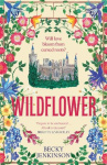 Wildflower - An enchanting cosy fantasy romance with flower magic, a cursed kingdom and a sinister conspiracy
