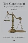 The Constitution - Major Cases and Conflicts, 4th Edition