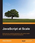 JavaScript at Scale - Build web applications that last, with scaling insights from the front-line of JavaScript development