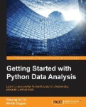 Getting Started with Python Data Analysis - Learn to use powerful Python libraries for effective data processing and analysis