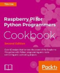 Raspberry Pi for Python Programmers Cookbook -