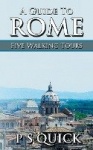 A Guide to Rome - Five Walking Tours