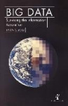 Big Data - How the Information Revolution Is Transforming Our Lives