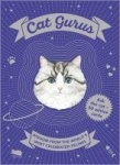 Cat Gurus - Wisdom from the World's Most Celebrated Felines