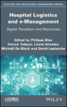 Hospital Logistics and e-Management - Digital Transition and Revolution