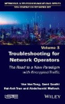 Troubleshooting for Network Operators - The Road to a New Paradigm with Encrypted Traffic