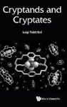 CRYPTANDS AND CRYPTATES