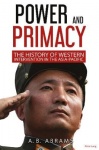 Power and Primacy - A Recent History of Western Intervention in the Asia-Pacific