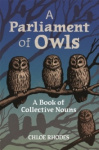A Parliament of Owls - A Book of Collective Nouns