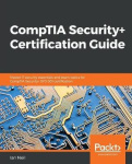 CompTIA Security+ Certification Guide - Master IT security essentials and exam topics for CompTIA Security+ SY0-501 certificatio