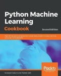 Python Machine Learning Cookbook - Over 100 recipes to progress from smart data analytics to deep learning using real-world data