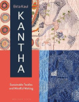 Kantha - Sustainable Textiles and Mindful Making