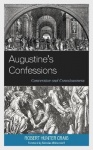 Augustine's Confessions - Conversion and Consciousness