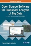 Open Source Software for Statistical Analysis of Big Data - Emerging Research and Opportunities