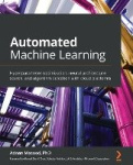 Automated Machine Learning - Hyperparameter optimization, neural architecture search, and algorithm selection with cloud platfor