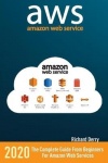 Amazon Web Services - The Complete Guide from Beginners to Advanced for Amazon Web Services