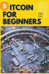 Bitcoin for Beginners - The Decentralized Alternative to Central Banking and the next global reserve currency