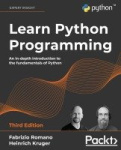 Learn Python Programming - An in-depth introduction to the fundamentals of Python