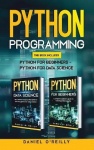 Python Programming - This Book Includes: Python for Beginners - Python for Data Science