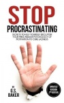 STOP PROCRASTINATING ( Updated Version 2nd Edition )