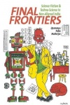 Final Frontiers - Science Fiction and Techno-Science in Non-Aligned India