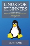 Linux for Beginners - A Beginners guide to Linux Programming Step-by-By-Step