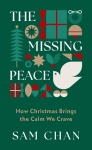The Missing Peace - How Christmas Brings the Calm We Crave