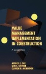 Value Management Implementation in Construction - A Global View