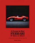 A Dream in Red - Ferrari by Maggi & Maggi - A photographic journey through the finest cars ever made