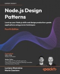 Node.js Design Patterns - Level up your Node.js skills and design production-grade applications using proven techniques