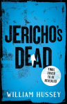 Jericho's Dead - The stunningly twisty crime thriller from the award-winning author of KILLING JERICHO