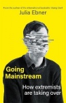Going Mainstream - How extremists are taking over
