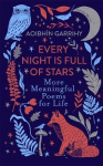 Every Night is Full of Stars - More Meaningful Poems for Life