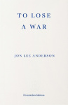 To Lose a War