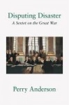 Disputing Disaster - A Sextet on the Great War