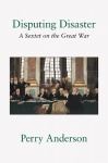 Disputing Disaster - A Sextet on the Great War