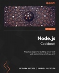Node.js Cookbook - Practical recipes for building server-side web applications with Node.js 22