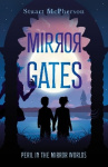 The Mirror Gates - Peril in the Mirror Worlds