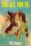 Solace House - 'The Secret History meets The Haunting of Hill House'
