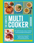 The Complete Multicooker Cookbook - Perfect for the Ninja Foodi, Speedi, Instant Pot and your favourite machines