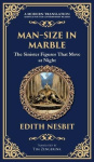 Man-Size in Marble - A Terrifying Tale of Living Statues and Supernatural Terror (Deluxe Hardbound Edition)