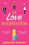 The Love Intervention - A spicy, whirlwind second chance romance