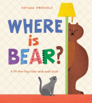 Where Is Bear? - A Lift-the-Flap Hide-And-Seek Book