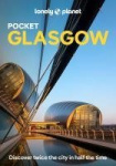 Lonely Planet Pocket Glasgow - Discover Twice the City in Half the Time | Top Sights | Maps & Walking Tours | Covers Glasgow, Ea