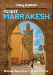 Lonely Planet Pocket Marrakesh - Discover Twice the City in Half the Time | Top Sights | Maps & Walking Tours | Covers Djemaa El