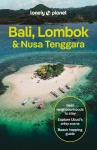 Lonely Planet Bali, Lombok & Nusa Tenggara - Plan the Trip of a Lifetime | Detailed Itineraries & Maps | Insider Tips | Covers C