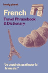Lonely Planet French Travel Phrasebook & Dictionary - Learn Essential Phrases & Vocabulary | 3,500 Word Two-Way Dictionary | Pul