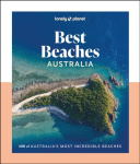 Lonely Planet Best Beaches Australia - Stunning Photography Guide | Expert Knowledge & Travel Tips | Top Places to Snorkel, Surf